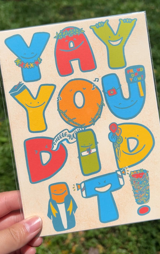 Graduation: Yay You Did It!